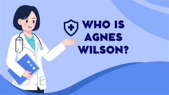 Agnes Wilson Bio (Wiki) 