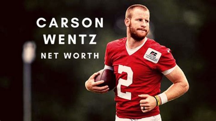 Carson Wentz’s Net Worth