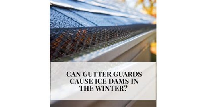 Does leaf guards cause ice dams?