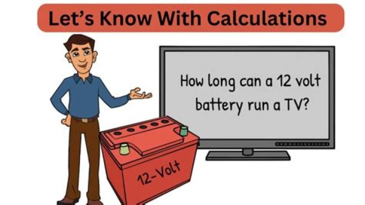 How long can a 12v battery run a TV?