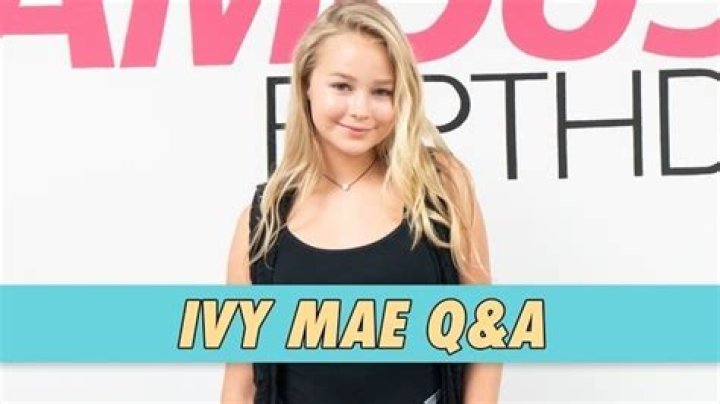 Ivy Mae - Age, Family, Bio