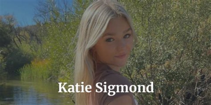 Katie Sigmond Bio (Wiki) 
