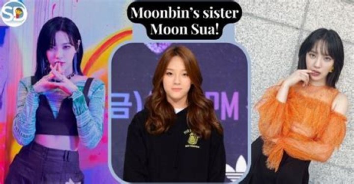 Moon Sua - Age, Family, Bio