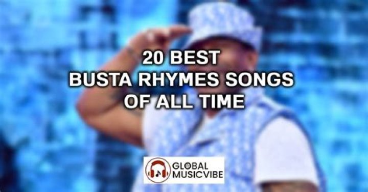The Best Busta Rhymes Songs of All Time