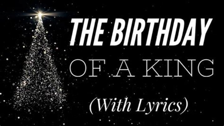 The Birthday of a King
