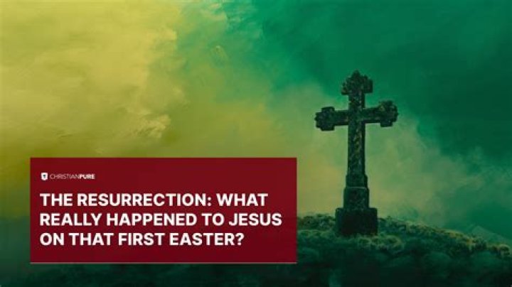 
What Happened To Jesus On Easter Sunday & Why Do We Celebrate It? 