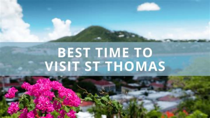 When Is the Best Time to Visit St Thomas?